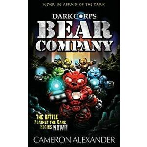Bear Company, Paperback - Cameron Alexander imagine