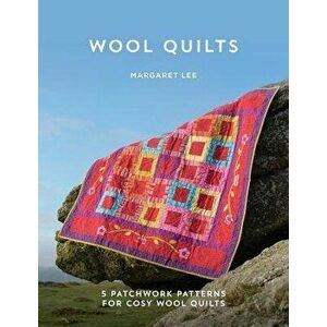 Wool Quilts: 5 Patterns for Wool Applique Quilts, Paperback - Margaret Lee imagine