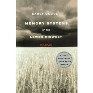 Early Occult Memory Systems of the Lower Midwest, Paperback - B. H. Fairchild imagine