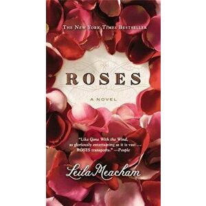Roses (Large Print Edition), Paperback - Leila Meacham imagine