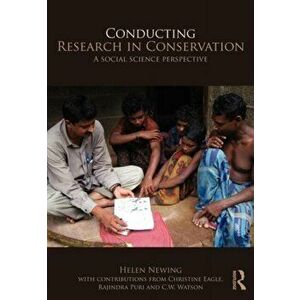 Conducting Research in Conservation: Social Science Methods and Practice, Paperback - Helen Newing imagine