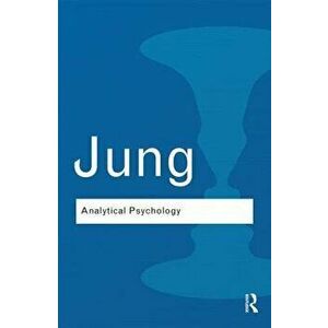Analytical Psychology: Its Theory and Practice, Paperback - Carl Gustav Jung imagine