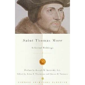 Saint Thomas More: Selected Writings, Paperback - Thomas More imagine