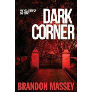 Dark Corner, Paperback - Brandon Massey imagine