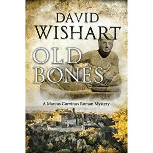 Old Bones, Paperback - David Wishart imagine