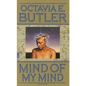 Mind of My Mind, Paperback - Octavia E. Butler imagine