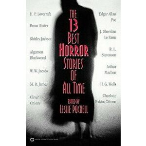 The 13 Best Horror Stories of All Time, Paperback - Leslie Pockell imagine