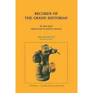 Records of the Grand Historian: Han Dynasty, Volume 2, Paperback - Qian Sima imagine