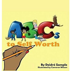ABCs To Self Worth, Hardcover - Deidre Sample imagine