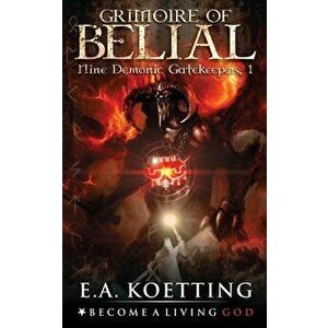 The Grimoire of Belial, Paperback - Timothy Donaghue imagine