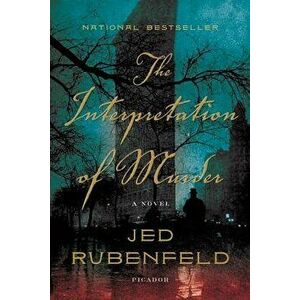 The Interpretation of Murder, Paperback - Jed Rubenfeld imagine