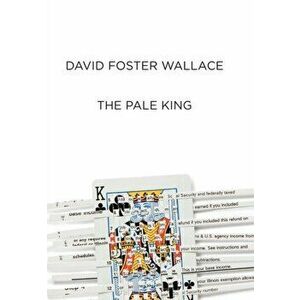 The Pale King: An Unfinished Novel, Hardcover - David Foster Wallace imagine
