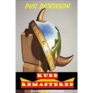 Kubb Remastered, Paperback - Phil Dickinson imagine