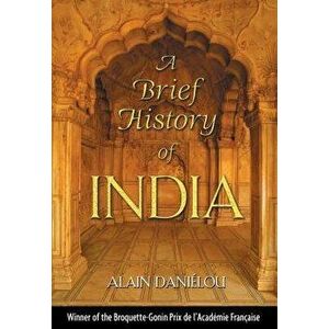 A Brief History of India, Hardcover - Alain Danielou imagine