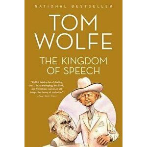 The Kingdom of Speech, Hardcover - Tom Wolfe imagine