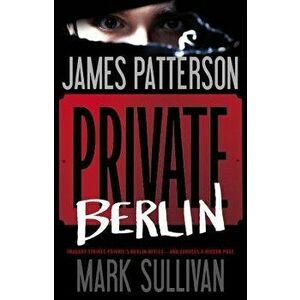 Private Berlin, Hardcover - James Patterson imagine