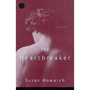 The Heartbreaker, Paperback - Susan Howatch imagine