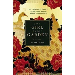 The Girl in the Garden, Paperback - Kamala Nair imagine