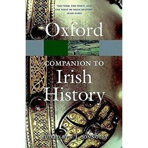 The Oxford Companion to Irish History. Edited by S.J. Connolly, Paperback - S. J. Connolly imagine