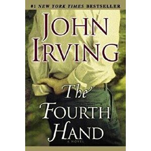 The Fourth Hand, Paperback - John Irving imagine