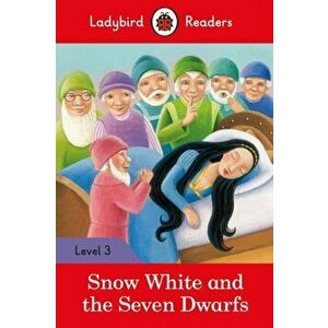 Snow White - Ladybird Readers Level 3, Paperback - Ladybird imagine