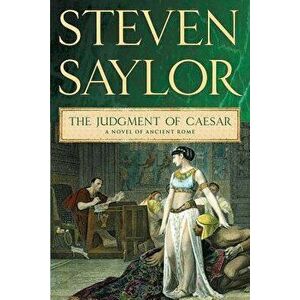 Judgment of Caesar, Paperback - Steven Saylor imagine