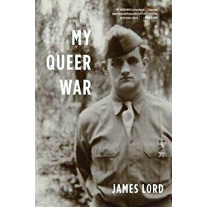 My Queer War, Paperback - James Lord imagine