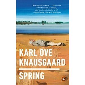 Spring, Paperback - Karl Ove Knausgaard imagine