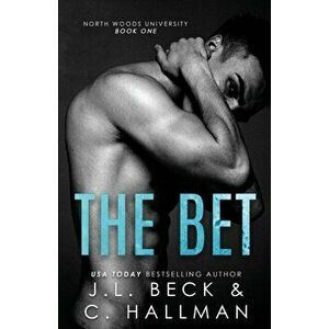 The Bet: A Bully Romance, Paperback - C. Hallman imagine