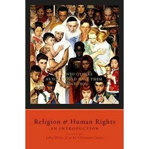 Religion and Human Rights: An Introduction, Paperback - John Witte imagine
