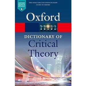 A Dictionary of Critical Theory, Paperback - Ian Buchanan imagine