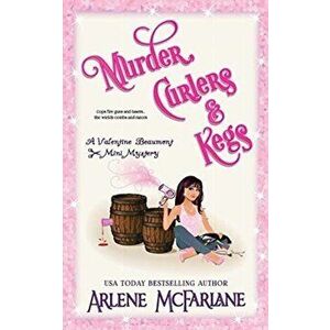 Murder, Curlers, and Kegs: A Valentine Beaumont Mini Mystery, Paperback - Arlene McFarlane imagine