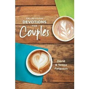 Called 2 Love Devotions for Couples, Paperback - David Ferguson imagine