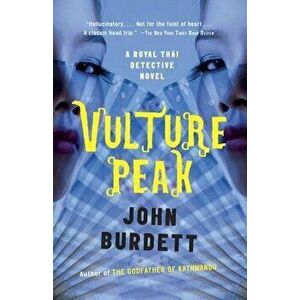 Vulture Peak: A Royal Thai Detective Novel (5), Paperback - John Burdett imagine