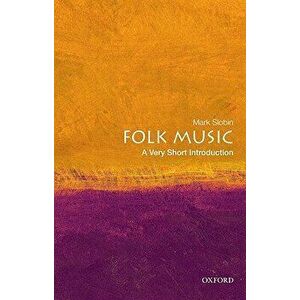 Folk Music: A Very Short Introduction, Paperback - Mark Slobin imagine