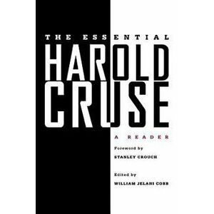The Essential Harold Cruse: A Reader, Paperback - William Jelani Cobb imagine