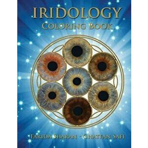 Iridology Coloring Book, Paperback - Ghatfan Safi Nd imagine