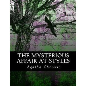 The Mysterious Affair at Styles: Illustrated Large Print Edition, Paperback - Z. Bey imagine