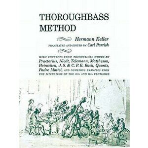 Thoroughbass Method, Paperback - Hermann Keller imagine