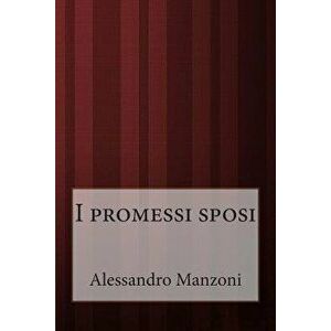 I promessi sposi, Paperback - Alessandro Manzoni imagine