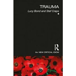 Trauma, Paperback - Lucy Bond imagine