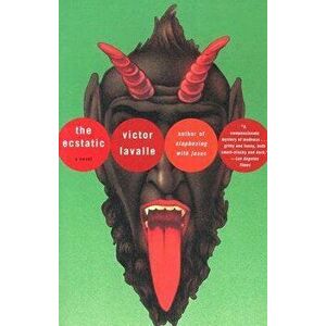 The Ecstatic, Paperback - Victor Lavalle imagine