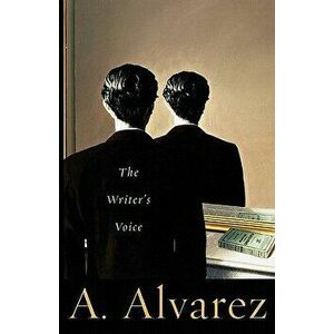 The Writer's Voice, Paperback - A. Alvarez imagine