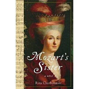 Mozart's Sister, Paperback - Rita Charbonnier imagine