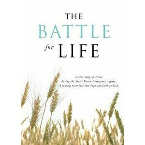 The Battle for Life, Paperback - Stan &. Galina Shkurinsky imagine