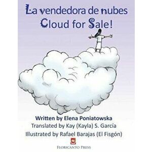 La vendedora de nubes. Clouds for Sale., Paperback - Kay (Kayla) S. Garcia imagine