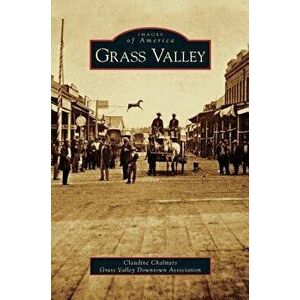 Grass Valley, Hardcover - Claudine Chalmers imagine