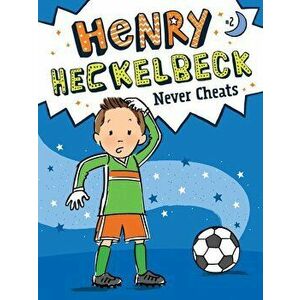 Henry Heckelbeck Never Cheats, Paperback - Wanda Coven imagine