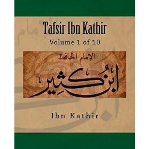 Tafsir Ibn Kathir: Volume 1 of 10, Paperback - Ibn Kathir imagine