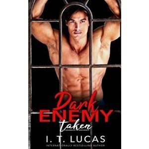 Dark Enemy Taken, Paperback - I. T. Lucas imagine